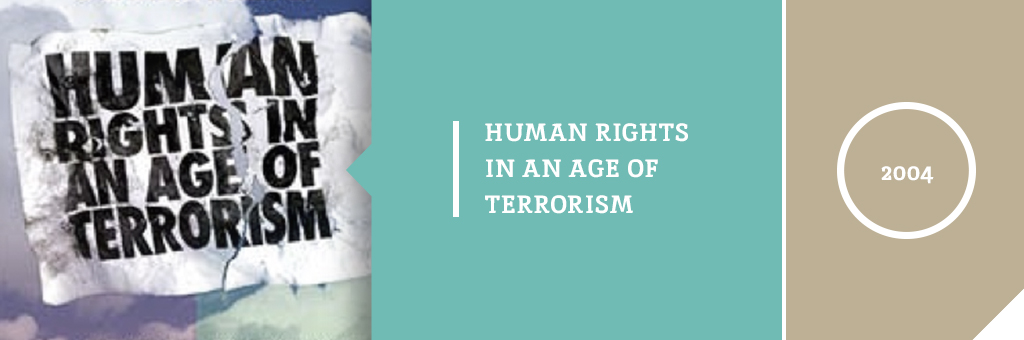 Human Rights in an Age of Terrorism | Gladstein Family Human