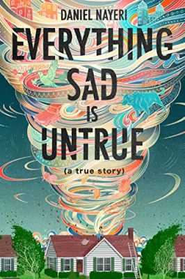 Everything Sad is Untrue